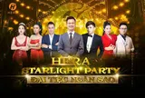 Sự kiện đẳng cấp nhất lĩnh vực kinh doanh hệ thống gọi tên HERA STARLIGHT PARTY